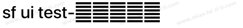 sf ui test字体转换
